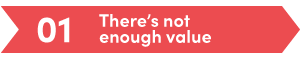 There's not enough value