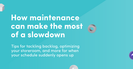 How maintenance can make the most of a manufacturing slowdown